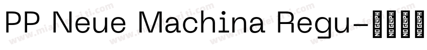 PP Neue Machina Regu字体转换